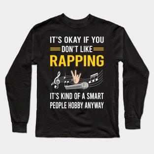 Smart People Hobby Rapping Rap Rapper Long Sleeve T-Shirt